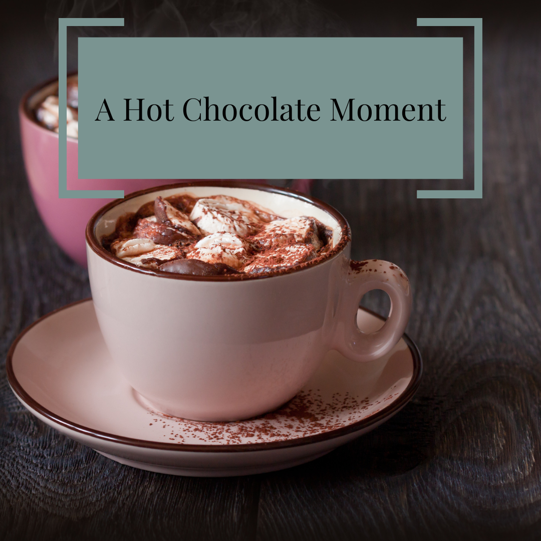 Hot Chocolate Moment