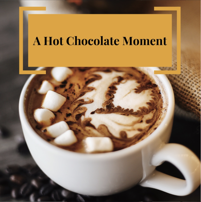Hot Chocolate Moments