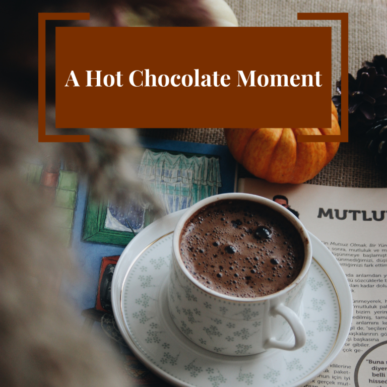 Hot Chocolate Moments
