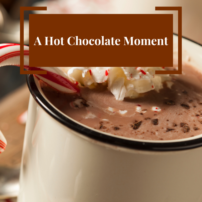 Hot Chocolate Moments